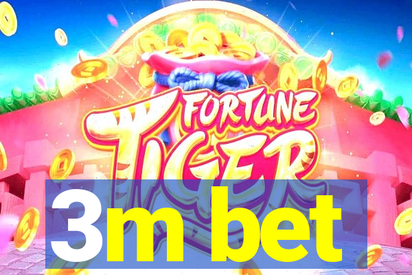 3m bet